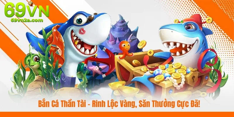 Hình ảnh sinh động trong giao diện game bắn cá thần tài