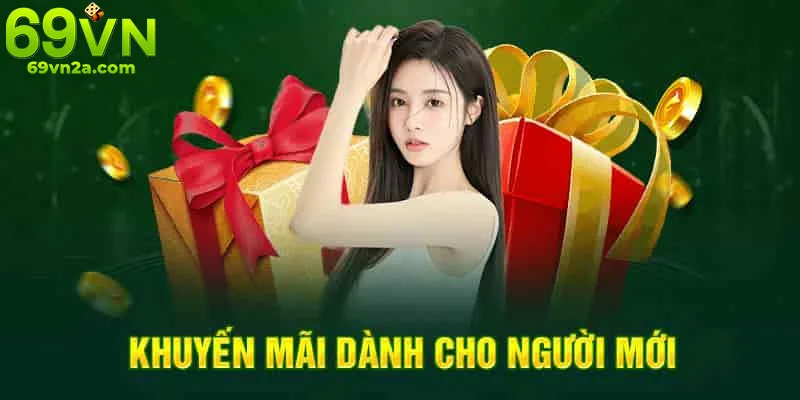 Khuyến mãi 69VN đa dạng tạo lợi thế cho người chơi mới